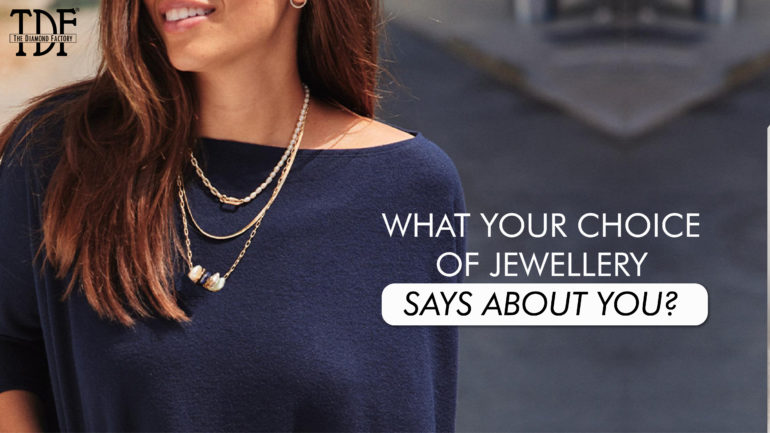 What your choice of jewelry says about you?