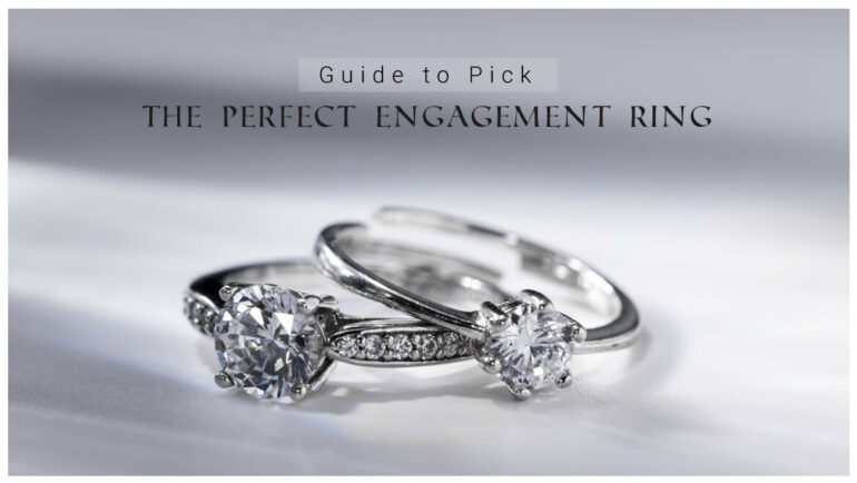Your Complete Guide to Picking the Perfect Engagement Ring!